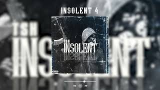 TSH - INSOLENT 4 ( Extrait de l'album )