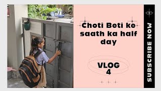 Meri Choti Beti Ke Sath Ka Mera Half Day🤗♥️😌Vlog 4🥰😍😘@Gohil Family Vlogs👑