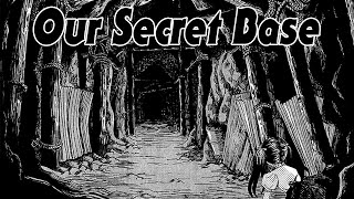 "Our Secret Base" Animated Horror Manga Story Dub and Narration