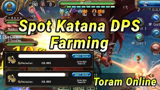 Toram Online | Spot Katana Dps Farming | King Brother #toramonline #gamerindonesia