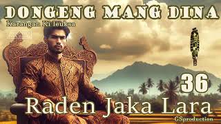 Raden Jaka Lara - Eps.36