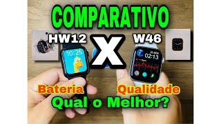 COMPARATIVO😱 ENTRE HW12 X W46: QUAL O MELHOR? QUAL COMPRAR/BATERIA/QUALIDADE/SISTEMA E ETC.! VEJA: