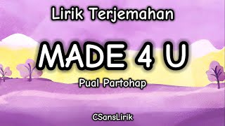 MADE 4 U - Paul Partohap (Lirik Terjemahan)