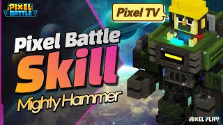 Skill Introduction "Mighty Hammer"