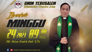 IBADAH MINGGU SESI 2 | GMIM YERUSALEM MANEMBO - NEMBO ATAS | 24 DESEMBER 2023