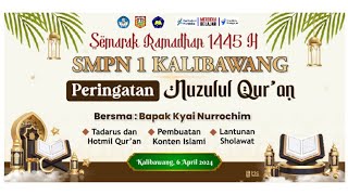 Pesantren Ramadan 1445 H: Peringatan Nuzulul Qur'an,Tadarus & Hotmil Qur'an,Konten Islami & Sholawat