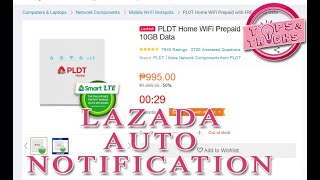 LAZADA AUTO NOTIFICATION (PLDT wifi no stock? No problem!)