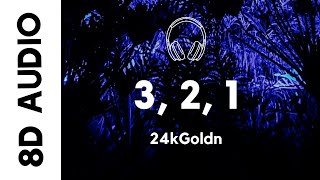 24kGoldn - 3, 2, 1 (8D AUDIO)