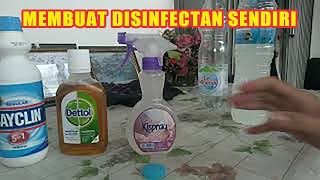 Membuat Disinfectan sendiri untuk di rumah - Lawan Covig19