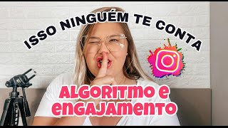 COMO FUNCIONA O ENGAJAMENTO? | ENTENDA O ALGORTIMO DO INSTAGRAM HOJE MESMO