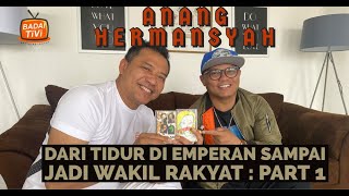 PART 1 NGOKAR WITH ANANG HERMANSYAH - DARI TIDUR DI EMPERAN SAMPAI JADI WAKIL RAKYAT