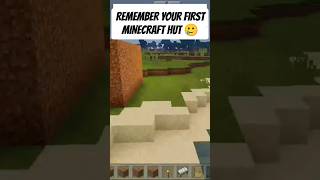 REMEMBER YOUR FIRST MINECRAFT HUT 🥲 | MINECRAFT FIRST SURVIVAL HUT