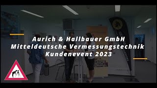 1. Infotag der Aurich & Hallbauer GmbH - Rückblick - Vielen Dank an die Teilnehmer!