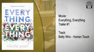 Everything, Everything | Soundtrack | Betty Who - Human Touch