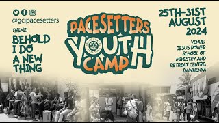 DAY 3 || MORNING SESSION || PACESETTERS  YOUTH CAMP || 28TH AUGUST 2024