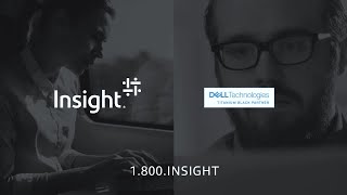 Insight and Dell: Powering the Modern Workplace.