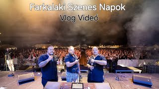 Döndi Duó & Roli - Farkaslaki Szenes Napok ( VLOG VIDEÓ )