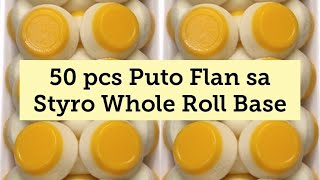 50 pcs Puto Flan sa Styro Whole Roll Base/Ganito Ko Siya Ayusin/Kakanin/Extra Income