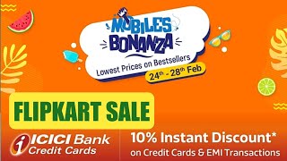 Mobile Bonanza Sale - Flipkart 2021 | *ICICI* Bank Credit Card 10% Instant Discounts🔥🔥🔥