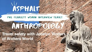 A Woman's Guide to Travel Safety with Jocelyn Wolters of Wolters World