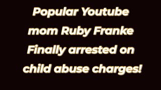 Popular Youtuber mom Ruby Franke FINALLY arrested on child abuse charges!!!