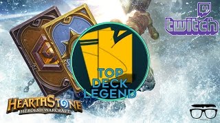 Twitch Livestream| TOP DECK LEGEND Fail (Hearthstone)