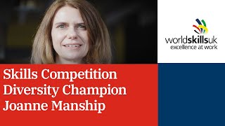 Skills Competition Diversity Champion: Joanne Manship