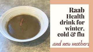 Raab- a health drink for winter & new mothers