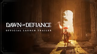 Dawn of Defiance - Official Launch Trailer