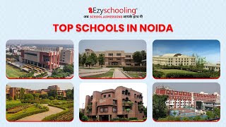 Best Schools in Noida| List of Top schools in Noida: Admission, board 2022| Ezyschooling