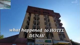 NÀPUSTENA !!IS DUNAV HOTEL A HUNTED?LETS EXPLORE