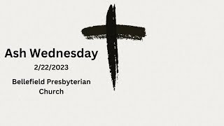 Ash Wednesday Service 2/22/2023