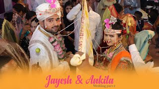 JAYESH & ANKITA WEDDING PART 2