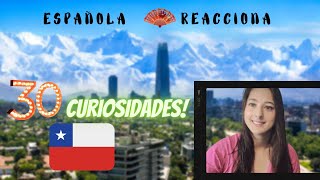 30 Curiosidades de Chile ESPAÑOLA REACCIONA