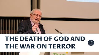 Theos Annual Lecture 2016: Terry Eagleton: The Death of God and the War on Terror