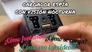 CARGADOR ESPÍA CON VISION NOCTURNA | FUNCIONAMIENTO | PASO A PASO | BIEN EXPLICADO