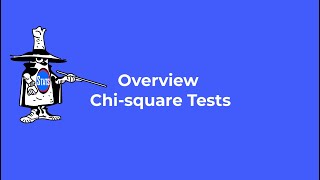 Overview of Chi-square Tests - Key Concepts