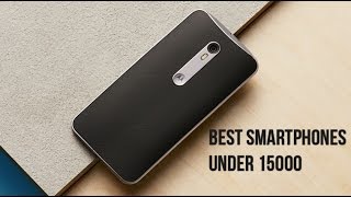 Best Smartphones in India Under 15000 - August 2015