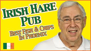 Best Fish and Chips In Phoenix - Irish Hare Pub in the Ahwatukee Mercado at Elliot and 48th Street