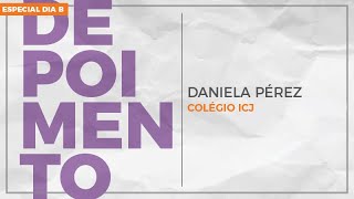 Especial Dia B - Depoimento de Daniela Pérez