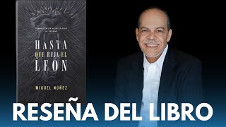 ORIENTACIÓN LITERARIA | Hasta que Ruja el León | Pr. Miguel Núñez