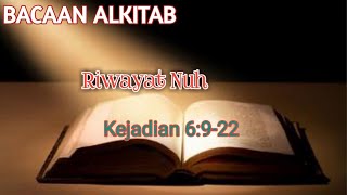 Bacaan Kitab PL Riwayat Nuh Kejadian 6:9-22