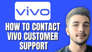 How To Contact VIVO Customer Care Number