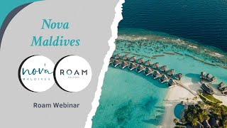 Roam Maldives Webinar | Nova Maldives | 02.05.2024