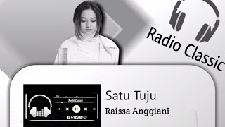 Satu Tuju - Raissa Anggiani (Lirik)