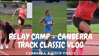 AUS 4x100m Relay camp VLOG | Canberra Track Classic Race