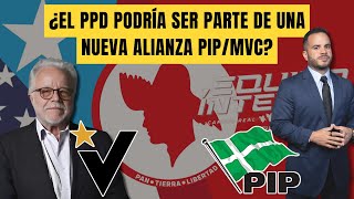 ¿EL PPD PODRÍA SER PARTE DE UNA NUEVA ALIANZA PIP/MVC?