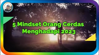 5 MINDSET ORANG CERDAS DALAM MENGHADAPI TANTANGAN - Abdi Suardin #quodsislami #katabijakkehidupan