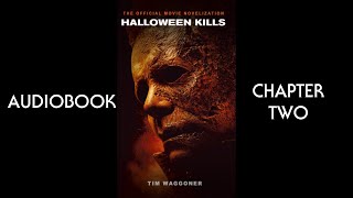 Halloween Kills Novelization Audiobook (Chapter Two)