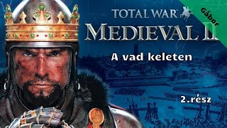 Medieval 2 Total War /A vad keleten/ 2.rész